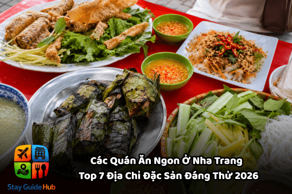 Các Quán Ăn Ngon Ở Nha Trang – Top 7 Địa Chỉ Đặc Sản Đáng Thử 2026
